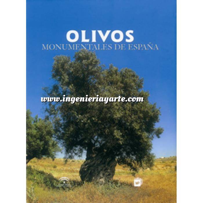 Imagen Olivicultura  Olivos monumentales de España