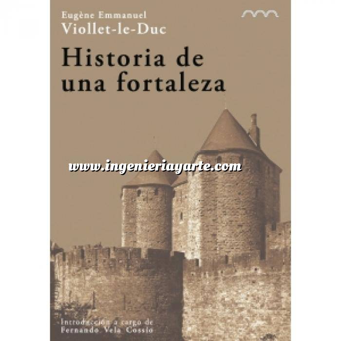 Imagen Patrimonio arquitectónico Historia de una fortaleza