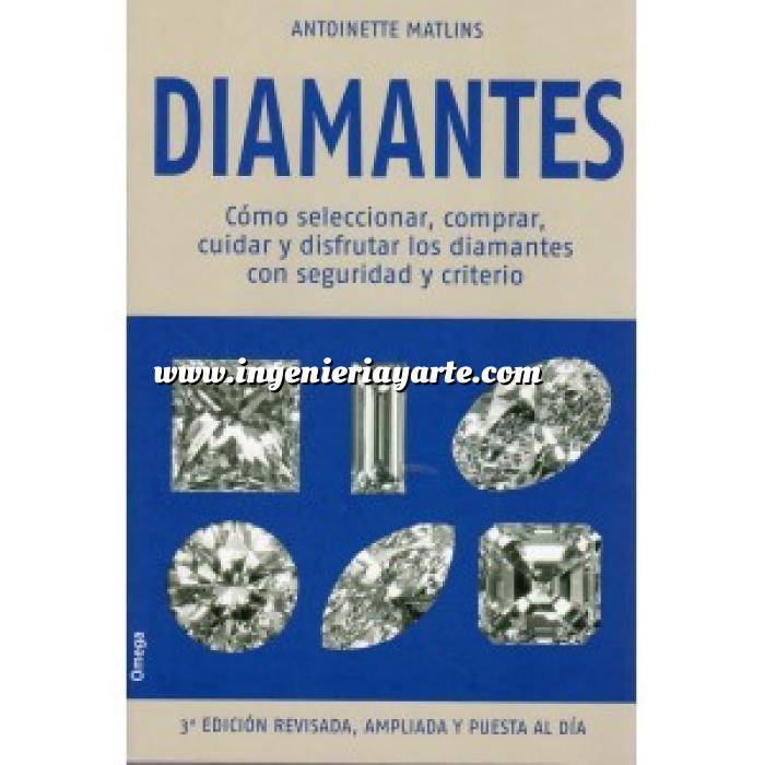 Imagen Piedras preciosas
 Diamantes  .Cómo seleccionar, comprar, cuidar y disfrutar los diamantes con seguridad y criterio