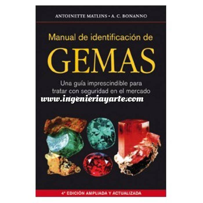 Imagen Piedras preciosas
 Manual de identificación de gemas.Una guía imprescindible para tratar con seguridad en el mercado de las piedras preciosas