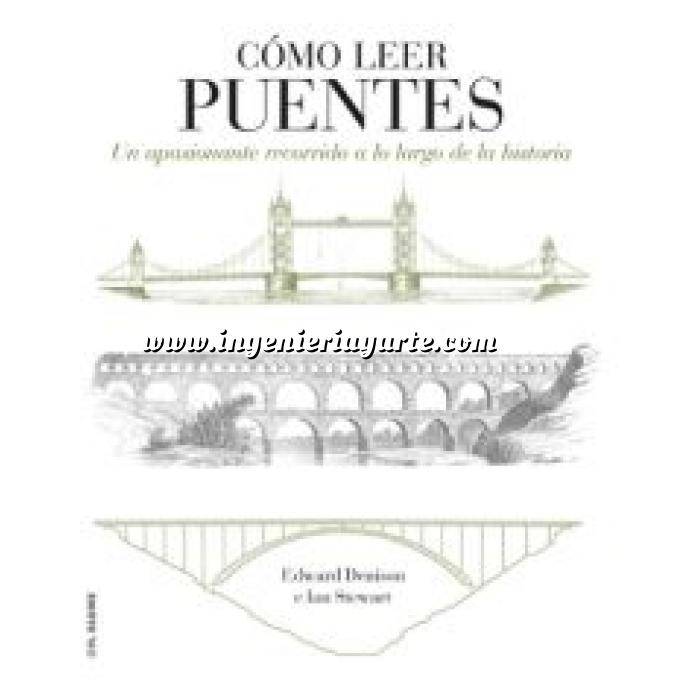 Imagen Puentes y pasarelas Cómo leer puentes. Un curso intensivo a lo largo de la historia