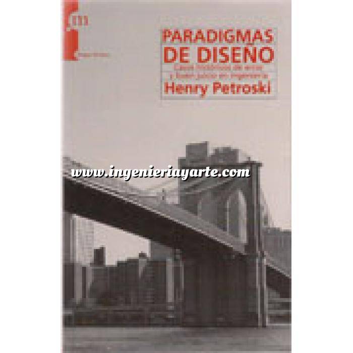 Imagen Puentes y pasarelas Paradigmas de diseño : casos históricos de error y buen juicio en ingeniería 