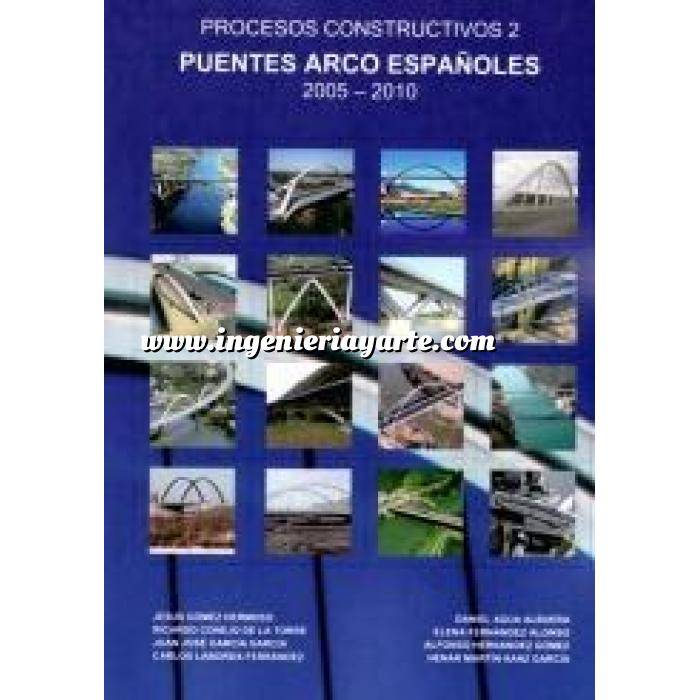 Imagen Puentes y pasarelas Procesos constructivos 2. Puentes arco españoles 2005.2010