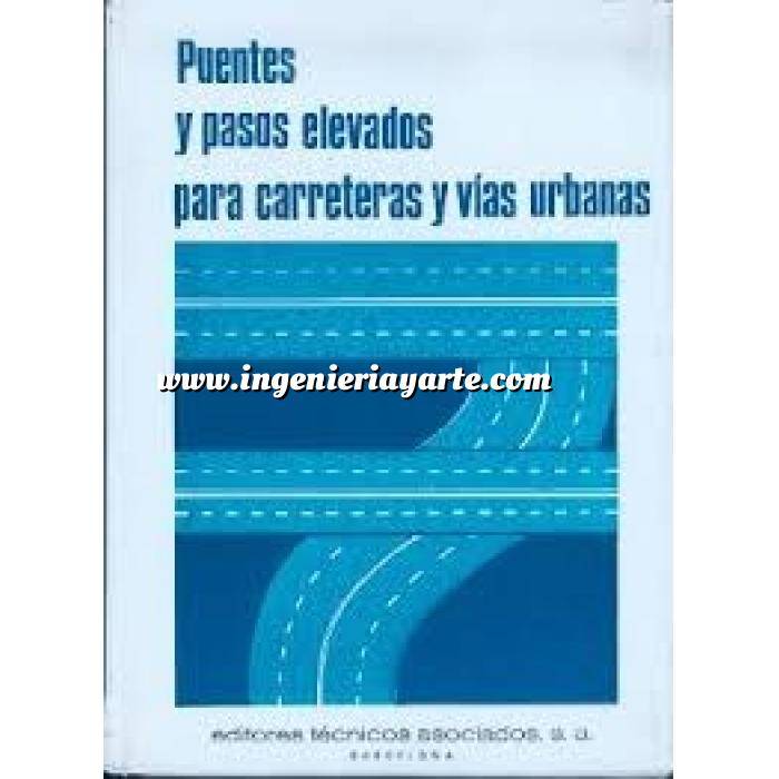 Imagen Puentes y pasarelas Puentes y pasos elevados para carreteras y vias urbanas