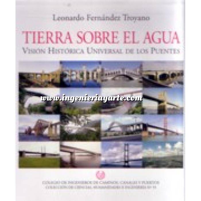 Imagen Puentes y pasarelas Tierra sobre el agua. vision historica de los puentes. 2 vol.