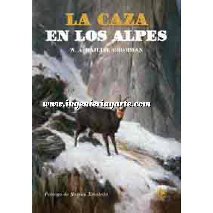 Imagen Relatos de caza
 La Caza en los Alpes en el pasado y en el presente