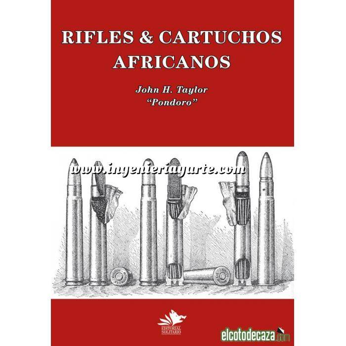 Imagen Relatos de caza
 Rifles & Cartuchos Africanos