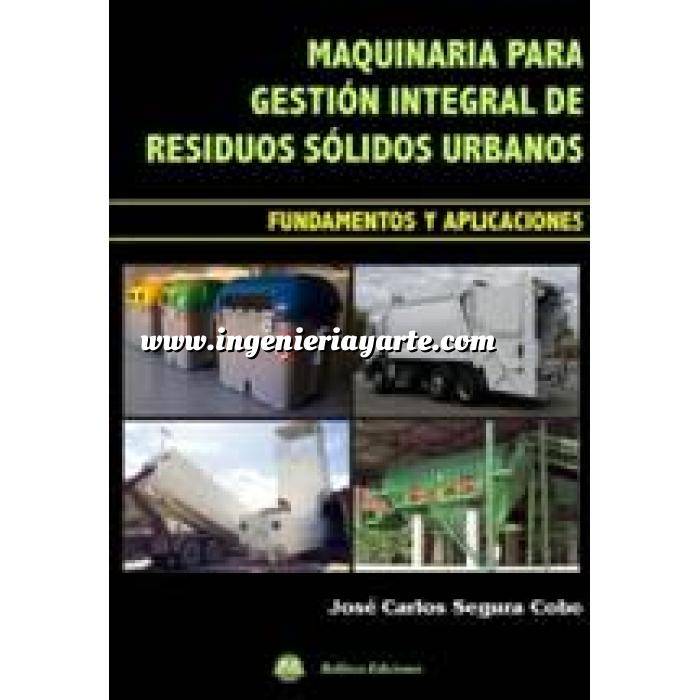 Imagen Residuos 
 Maquinaria para gestión integral de residuos solidos urbanos