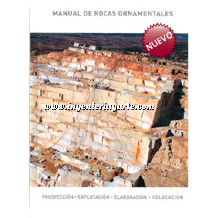 Imagen Rocas y minerales
 Manual de rocas ornamentales : prospección, explotación, elaboración y colocación 