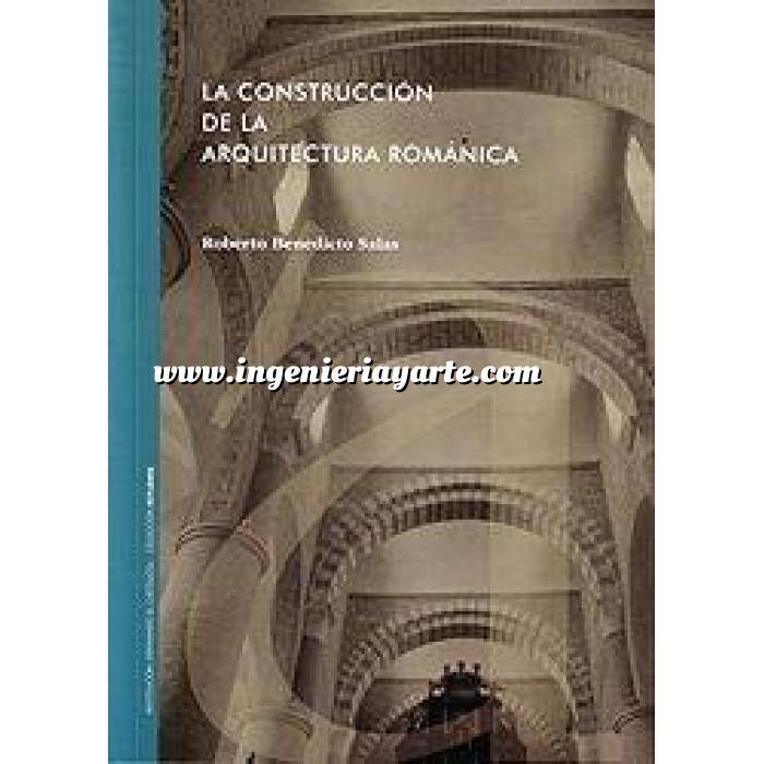 Imagen Románica
 La construcción de la arquitectura románica