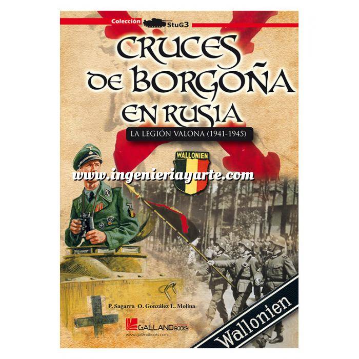 Imagen Segunda guerra mundial
 Cruces de Borgoña en Rusia.La Legión Valona 1941-1945