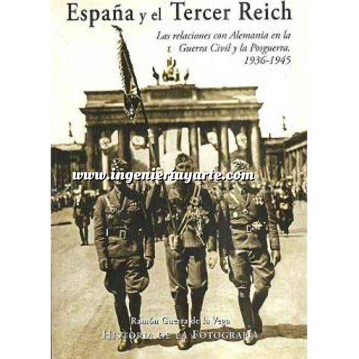 Imagen Segunda guerra mundial
 España y el tercer Reich