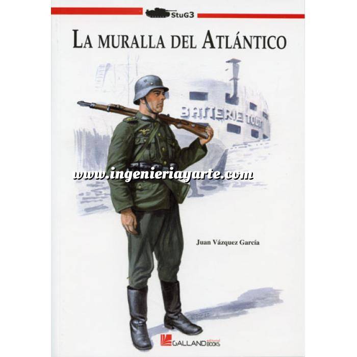 Imagen Segunda guerra mundial
 La muralla del Atlántico