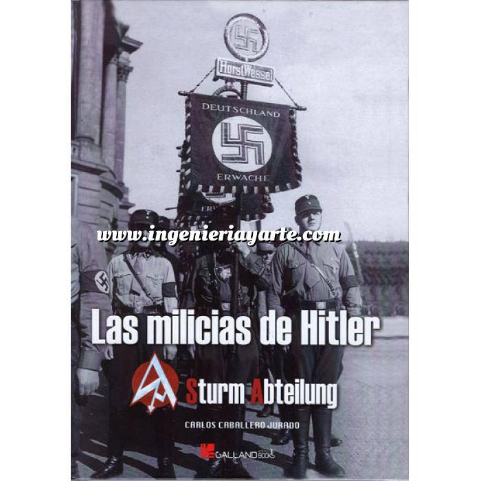 Imagen Segunda guerra mundial
 Las Milicias de Hitler