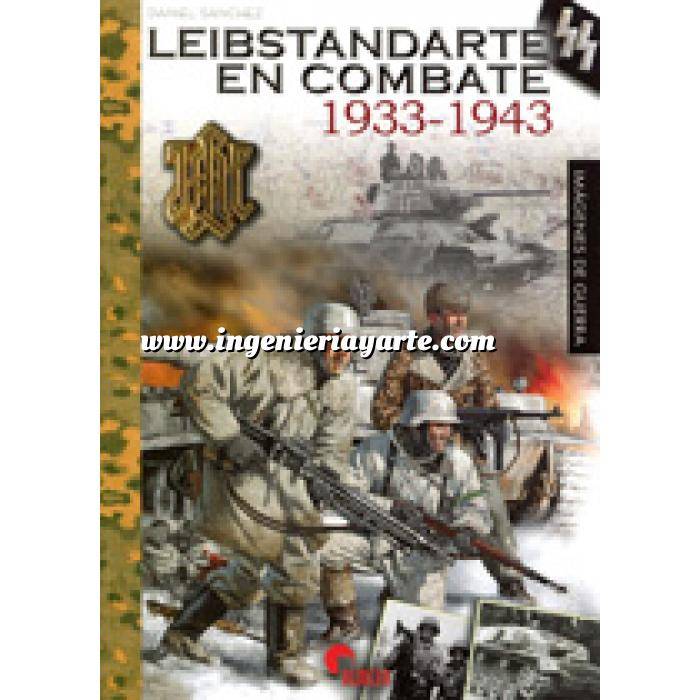 Imagen Segunda guerra mundial
 Leibstandarte en combate 1933-1943  Imágenes de guerra