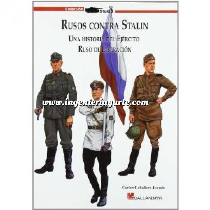 Imagen Segunda guerra mundial
 Rusos contra Stalin. Una historia del ejercito Ruso de liberacion