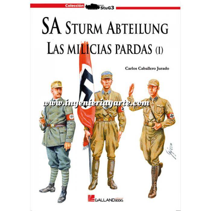 Imagen Segunda guerra mundial
 SA Sturm Abteilung. Las milicias pardas. Vol. 1