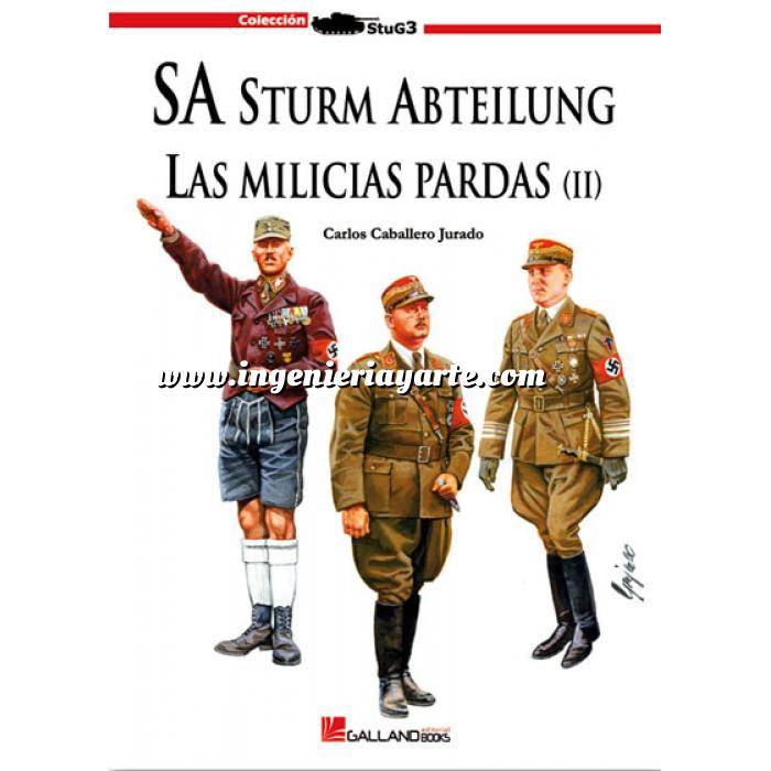 Imagen Segunda guerra mundial
 SA Sturm Abteilung. Las milicias pardas. Vol. 2