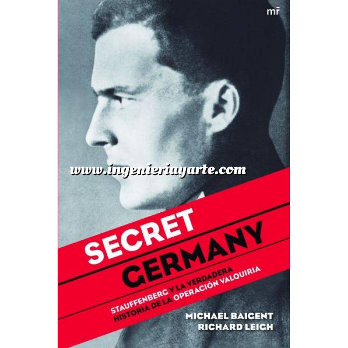 Imagen Segunda guerra mundial
 Secret Germany. Stauffenberg y la verdadera historia de la Operación Valquiruia 