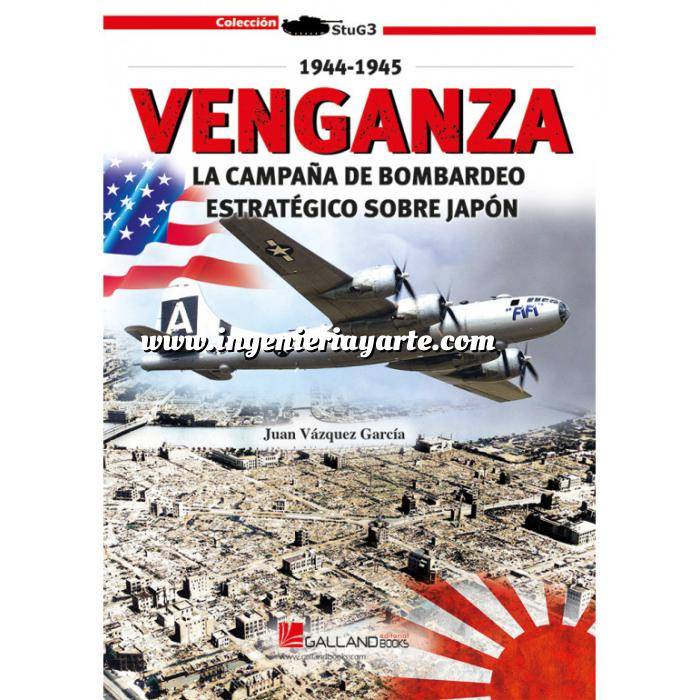 Imagen Segunda guerra mundial
 Venganza. La campaña de bombardeo estratégico sobre Japón.1944-1945