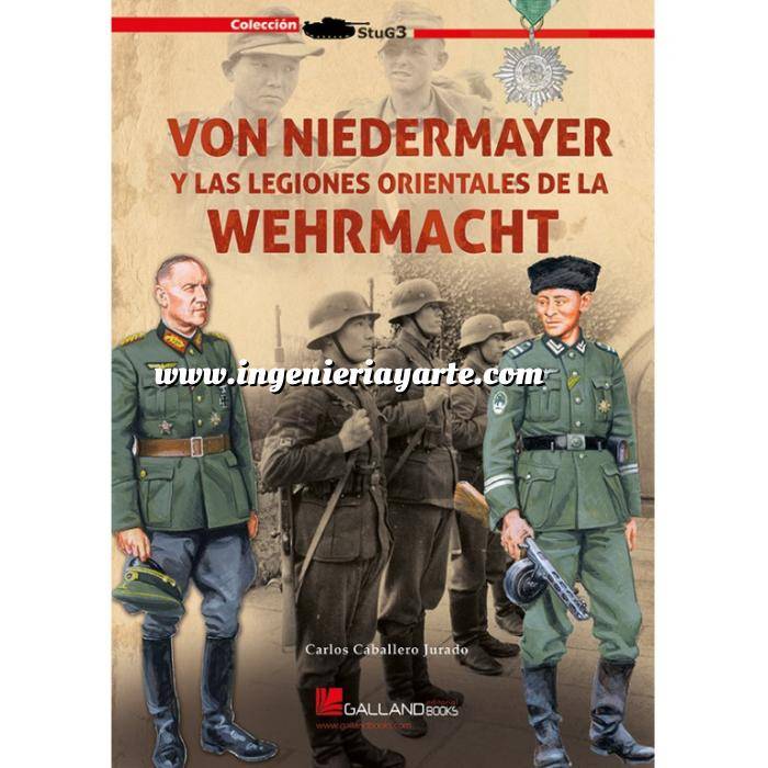 Imagen Segunda guerra mundial
 Von Niedermayer y las Legiones Orientales de la Wehrmacht