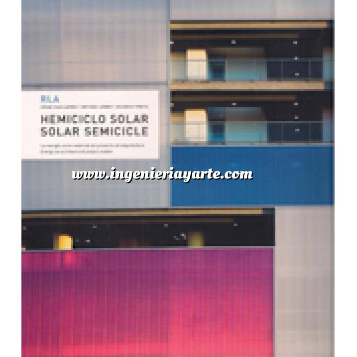 Imagen Solar térmica Ruiz Larrea RLA. Hemiciclo solar. La energía como material del proyecto de arquitectura