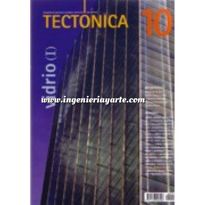 Imagen Tectónica
 Revista Tectónica Nº 10.  Vidrio ( I )