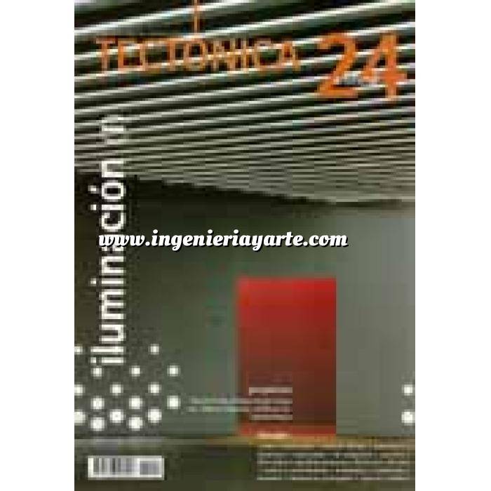 Imagen Tectónica
 Revista Tectónica Nº 24. Iluminación ( I ). Artificial