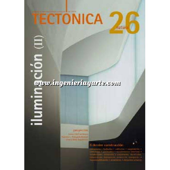 Imagen Tectónica
 Revista Tectónica Nº 26. Iluminación ( II ). Natural