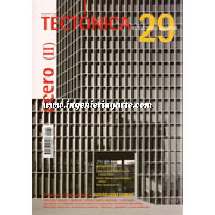 Imagen Tectónica
 Revista Tectónica Nº 29. Acero ( II ). Estructuras apiladas