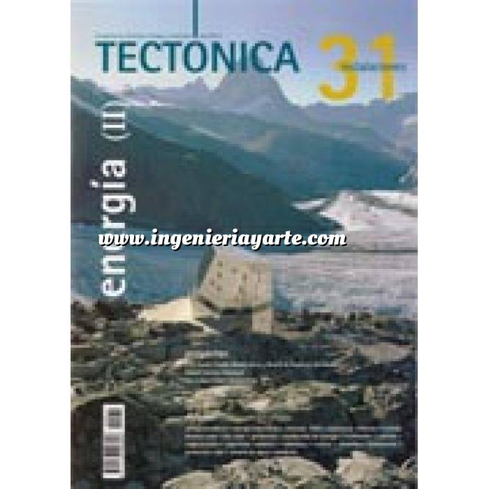 Imagen Tectónica
 Revista Tectónica Nº 31.  Energía ( II ). Instalaciones