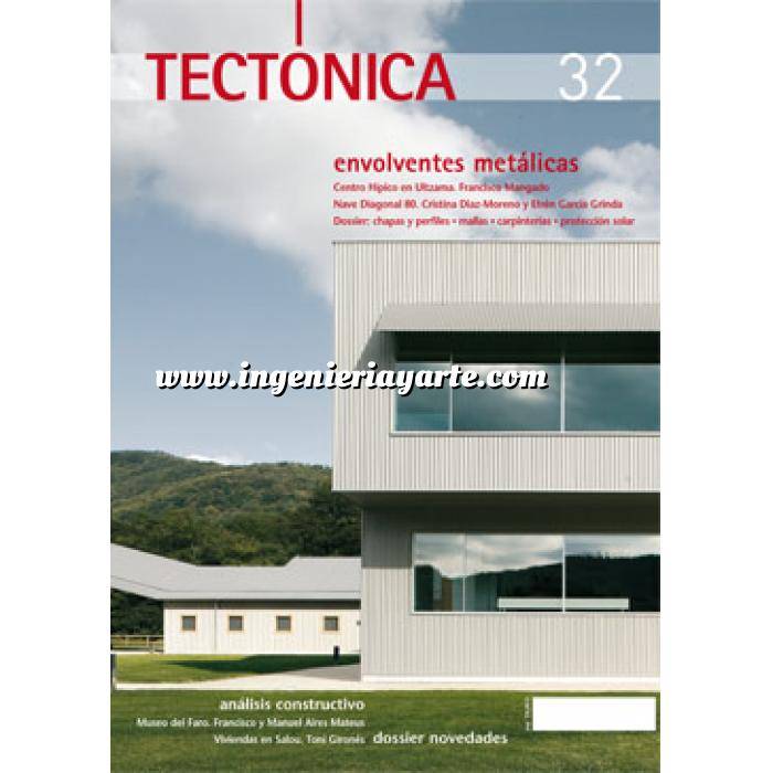 Imagen Tectónica
 Revista Tectónica Nº 32. Envolventes metálicas 