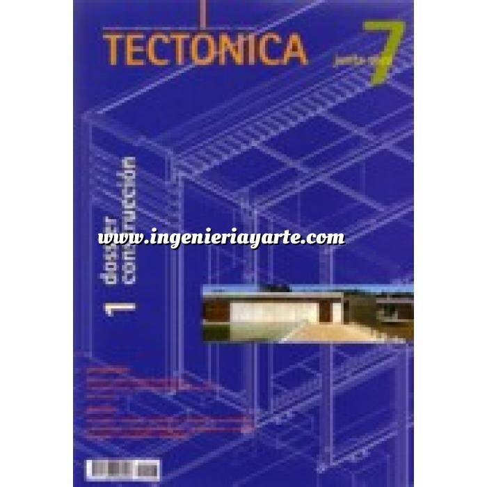 Imagen Tectónica
 Revista Tectónica Nº  07. Junta seca. Dossier construcción 1