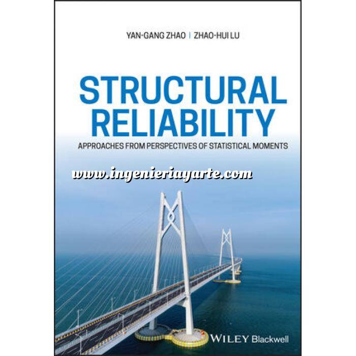 Imagen Teoría de estructuras Structural Reliability: Approaches from Perspectives of Statistical Moments