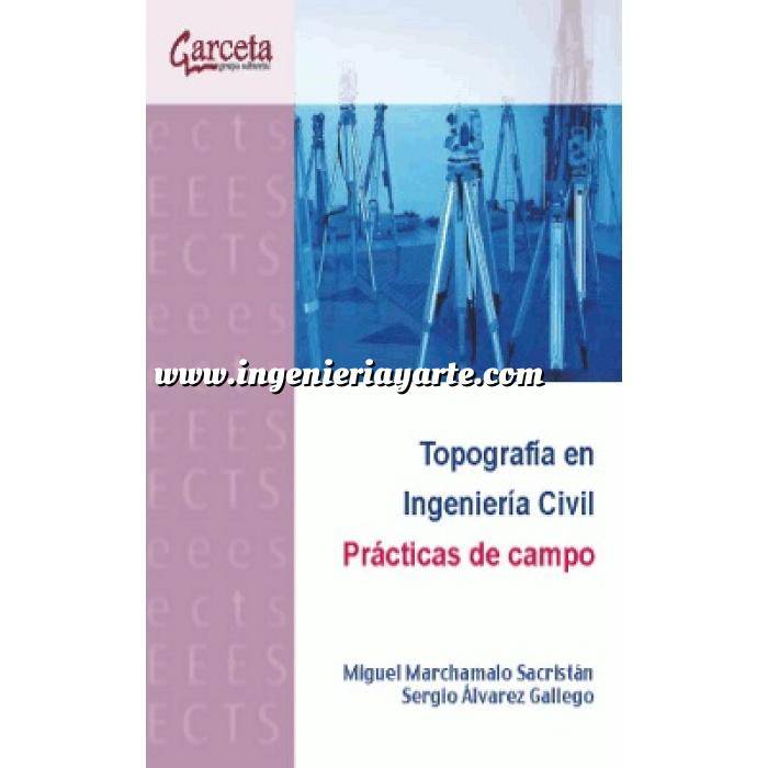 Imagen Topografía
 Topografía en ingeniería civil. Prácticas de campo