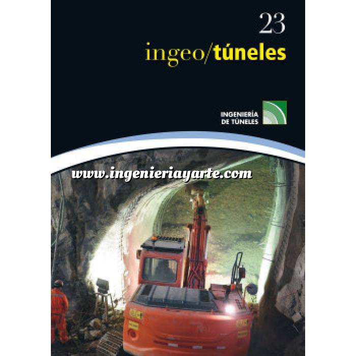Imagen Túneles y obras subterráneas Ingeotúneles Vol. 23. Ingenieria de túneles