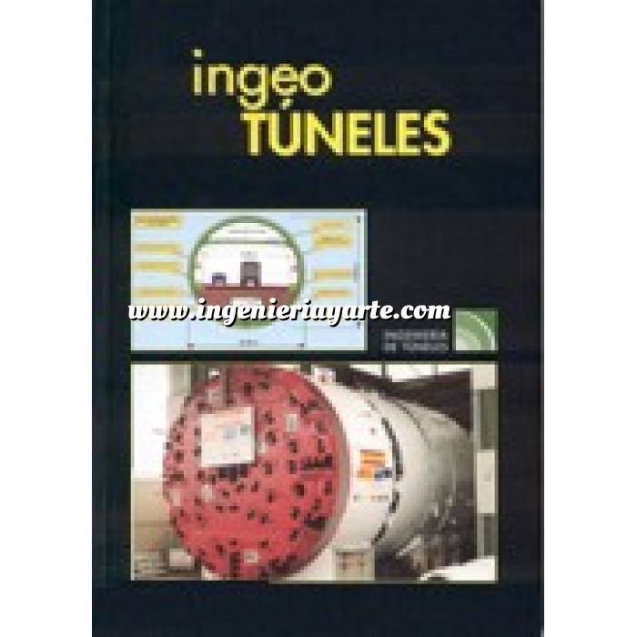 Imagen Túneles y obras subterráneas Ingeotúneles  Vol. 07. Ingenieria de túneles