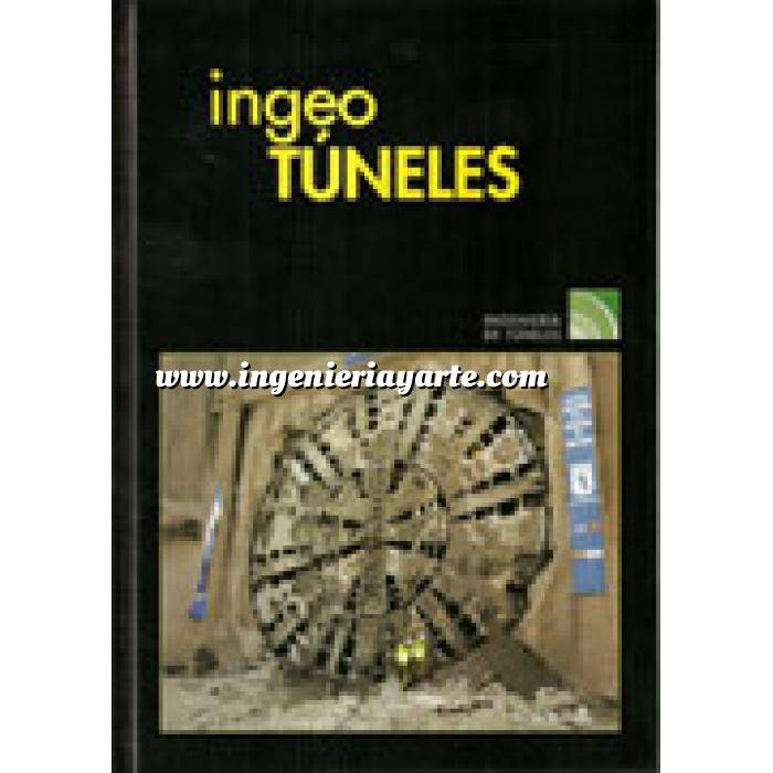 Imagen Túneles y obras subterráneas Ingeotúneles  Vol. 13. Ingenieria de túneles