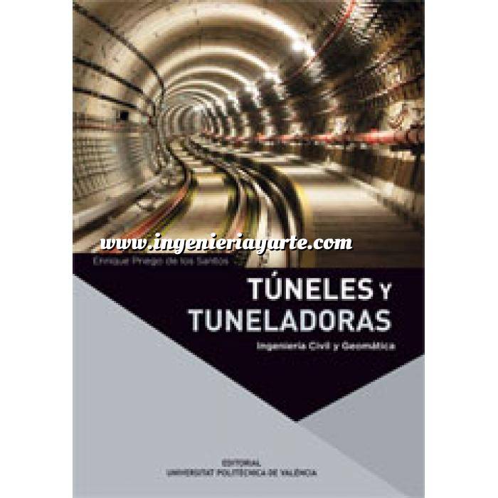 Imagen Túneles y obras subterráneas Túneles y tuneladoras.Nociones generales y topografía para su guiado