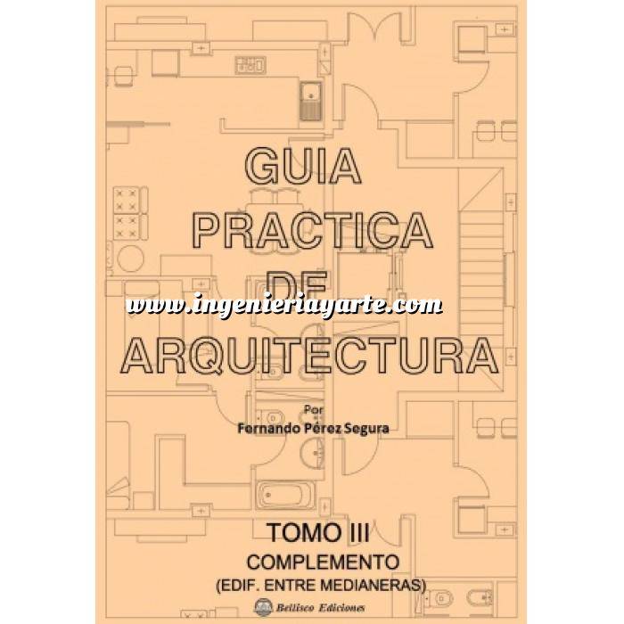 Imagen Viviendas entre medianeras
 Guía práctica de arquitectura. Tomo 3. Complemento edificios entre medianeras