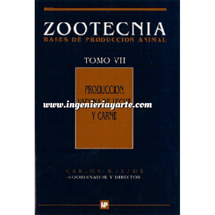 Imagen Zootecnia Producción vacuna de leche y carne. Zootecnia Tomo VII