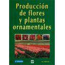 Agricultura y horticultura
 - Producción de flores y plantas ornamentales