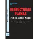 Arcos, bóvedas y cúpulas - Estructuras planas.Pórticos,Arcos y Marcos