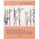 Arcos, bóvedas y cúpulas - Mecánica de la estructuras antiguas, ó cuando las estructuras no se calculaban