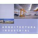 Arquitectura industrial, fábricas y naves industri - Arquitectura industrial