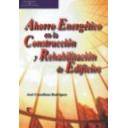 Arquitectura sostenible y ecológica
 - Ahorro energetico en la construccion y rehabilitacion de edificios