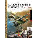 Aviación militar 
 - Cazas y Ases en España 1936/39