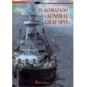 Barcos y submarinos
 - El acorazado Admiral Graf Spee