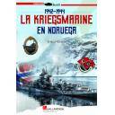 Barcos y submarinos
 - La Kriegsmarine en Noruega. 1942-1944