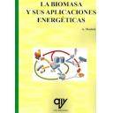Biomasa - La biomasa y sus aplicaciones energéticas